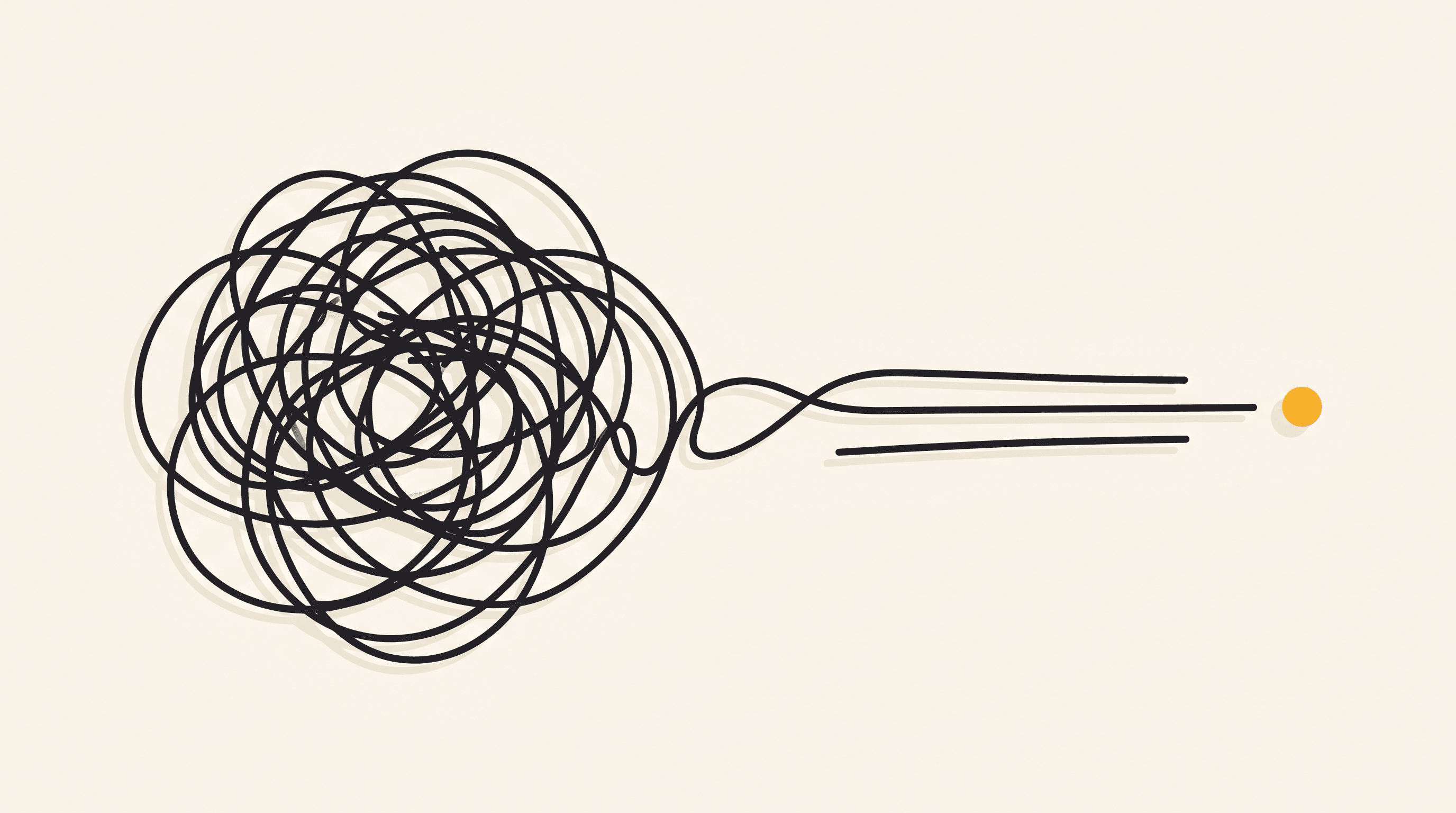 A dense tangled knot of lines on the left loosens and straightens as it moves right, ending in a single small golden dot: a noisy mind clearing into one clear next step.